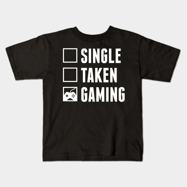 Single Taken Gaming Kids T-Shirt by fromherotozero